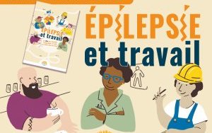 EPILEPSIE ET TRAVAIL...POUR UNE INTEGRATION (…)